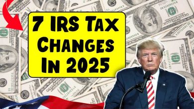 7 IRS Tax Changes In 2025